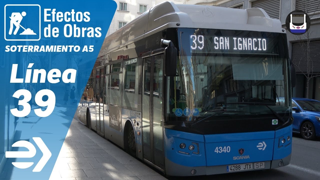 Línea 39 (Plaza de España - San Ignacio) | Efectos de Obras