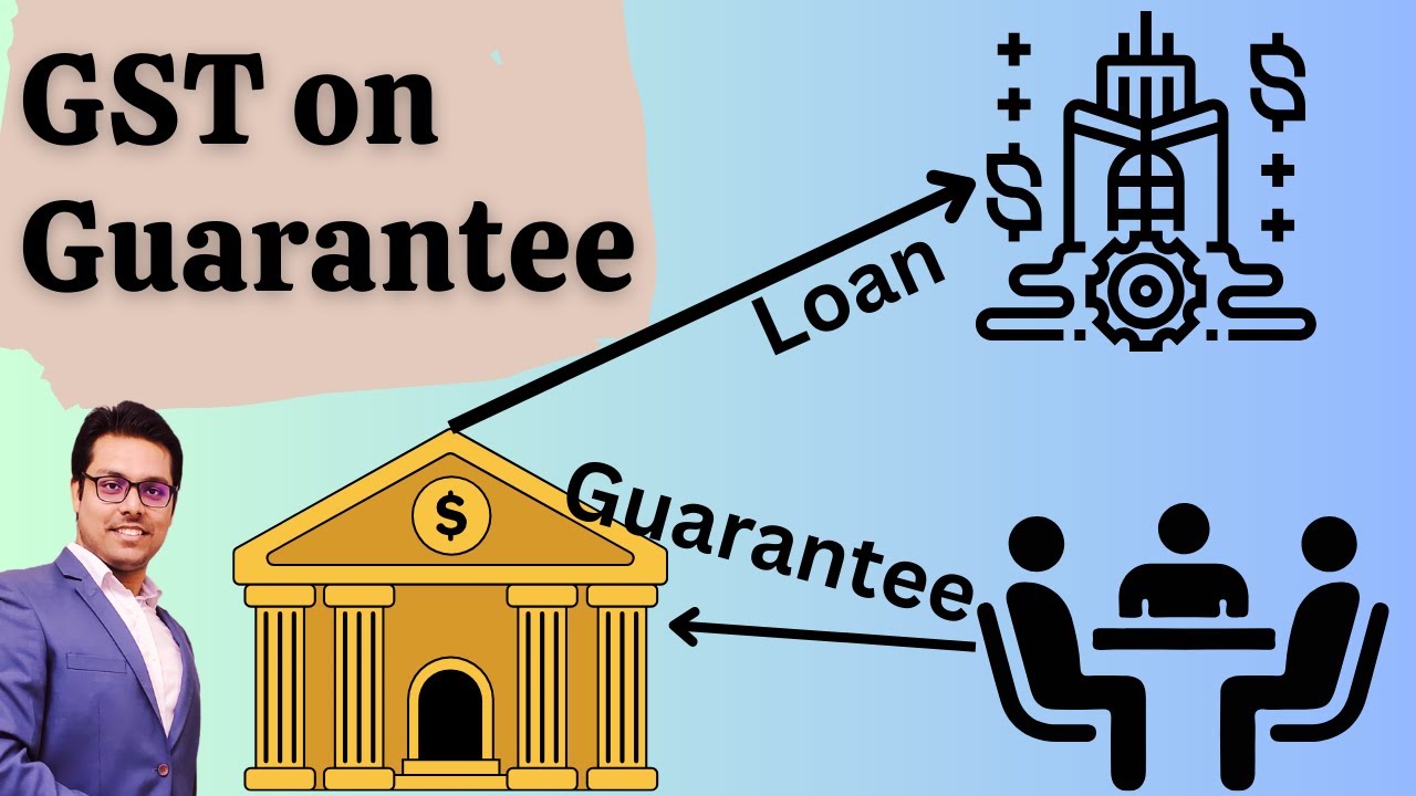 GST on Guarantee | Complete Analysis with Contract Act, 1872 | For CA/CMA/CS or Professionals