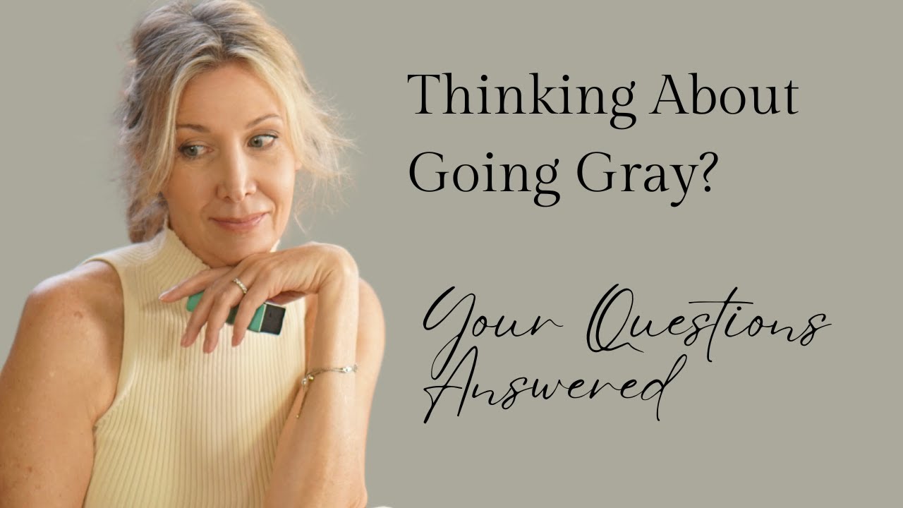 Going Gray:  Everything You NEED To Know (Should You Ditch the Dye?)