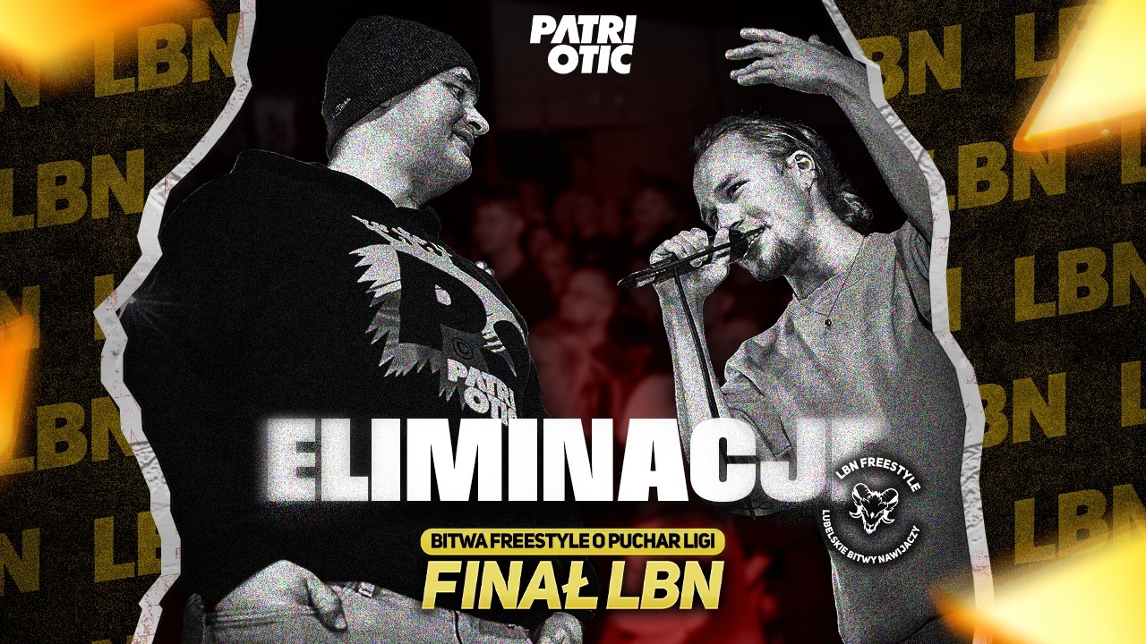 ELIMINACJE - FINAŁ LBN by PATRIOTIC (sezon 2025) (GML, FURMI, MOPSIK...)