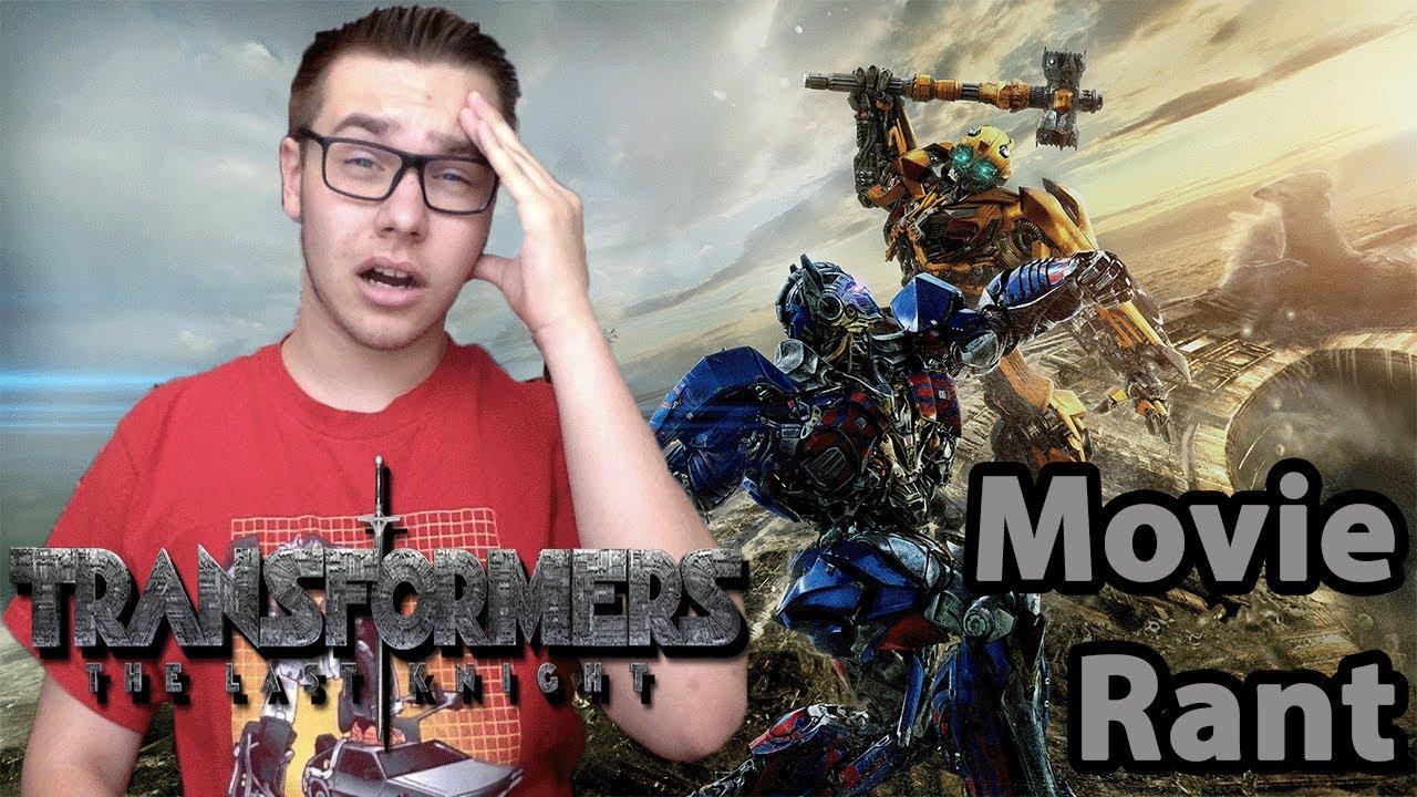 Transformers: The Last Knight - Movie Rant