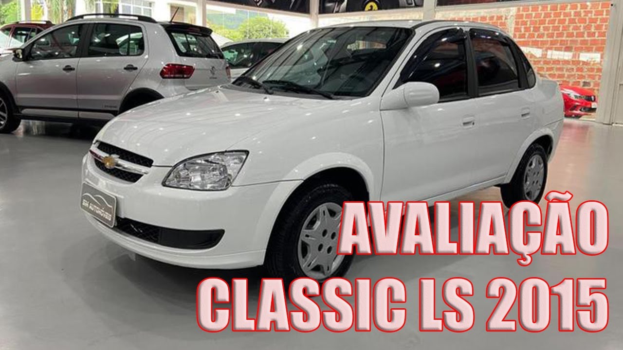 AVALIAÇÃO CHEVROLET CLASSIC LS 2015 - O FAMOSO BOM E BARATO!