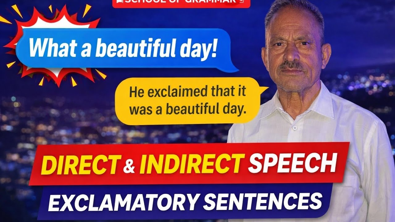 Direct&Indirect Narration/EXCLAMATORY SENTENCES/Joy/Sorrow/Surprise/applauded/exclaimed with- + that