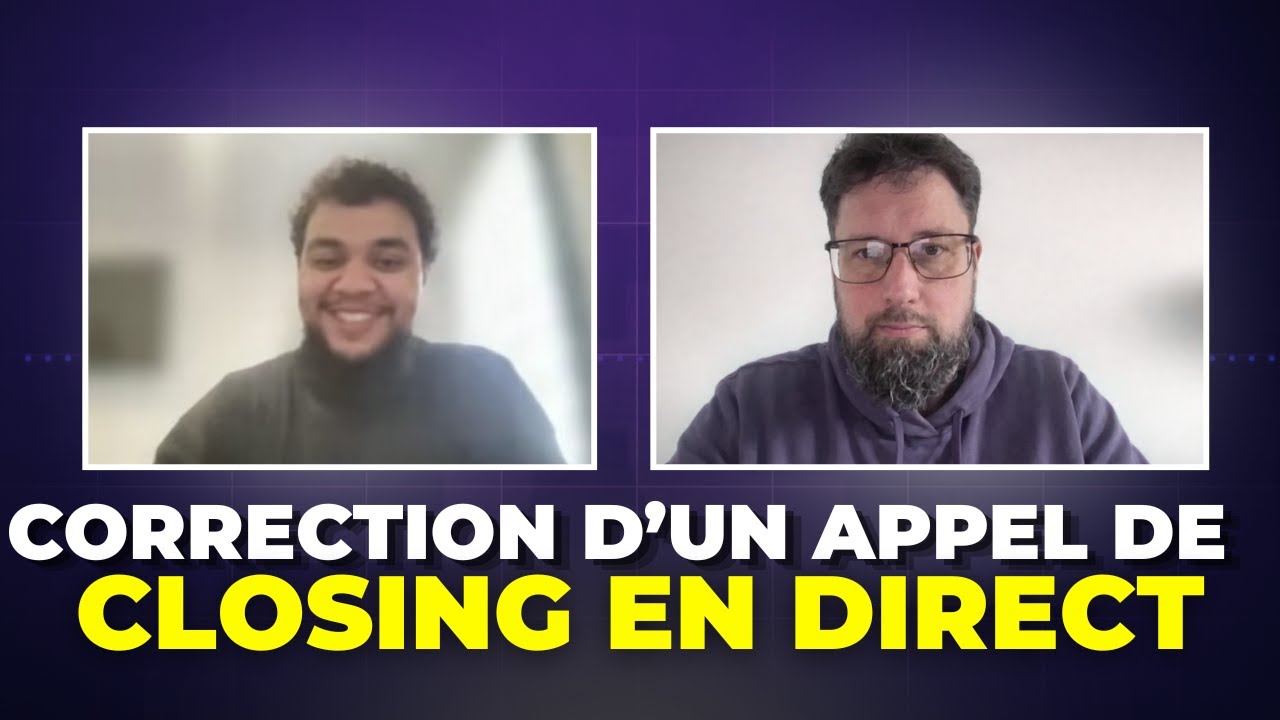 J’analyse l’appel d’un closer en direct (et je dis tout)