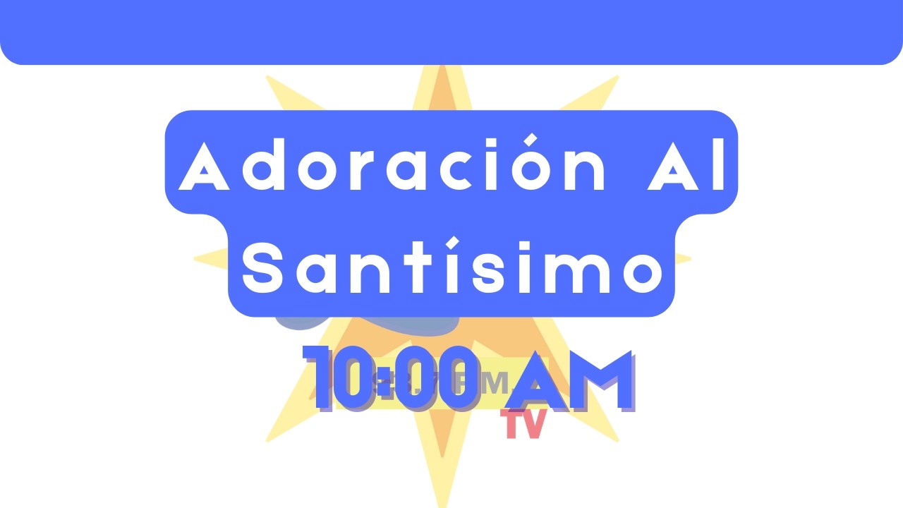 Adoración al Santisimo