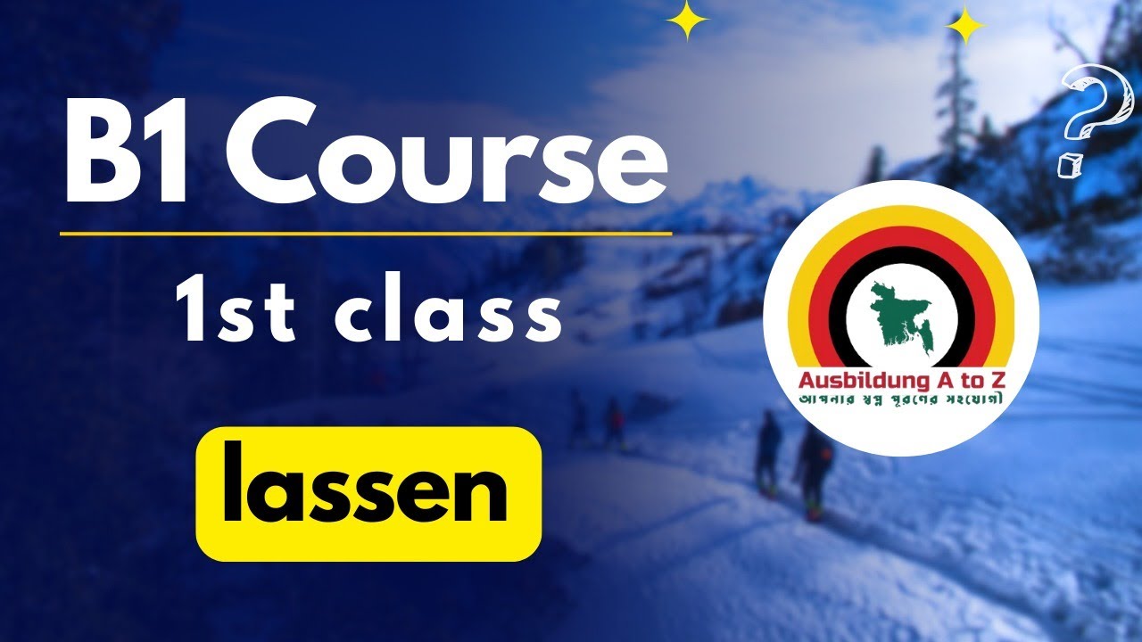 1st class B1 । das verb lassen । B1 course 🇩🇪 । একদম শূন্য থেকে জার্মান ভাষা শিখুন #lassen 🇩🇪