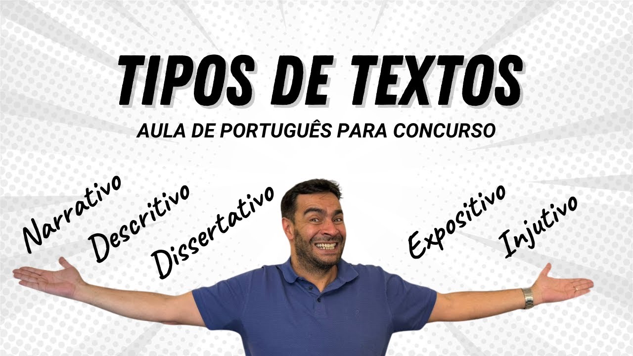 TIPOS DE TEXTOS - Português para concurso público