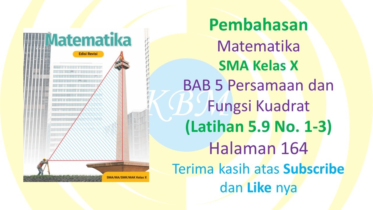 Matematika Kelas X Latihan 5.9 No. 1-3 Halaman 164 #kelas10 #kelasx #persamaankuadrat #fungsikuadrat