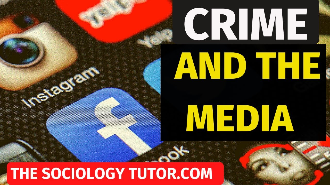Crime and the Media (Sociology)