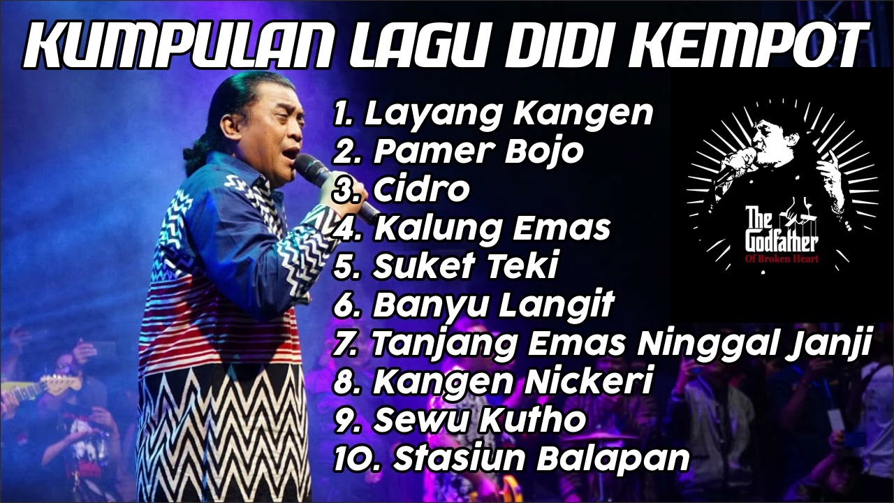 KUMPULAN LAGU JAWA DIDI KEMPOT FULL ALBUM || Sobat Ambyar || The Godfather Of Broken Heart