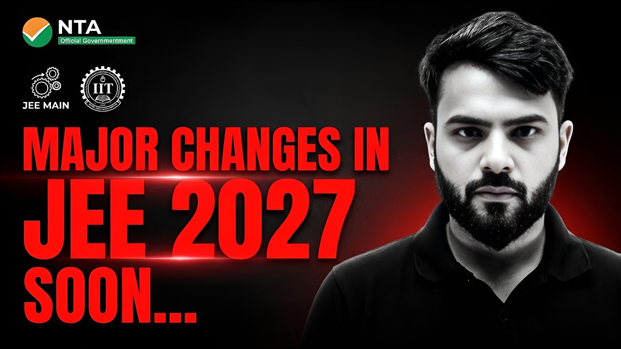 JEE Main 2027 New Rules? Major Changes Explained | NTA Latest Update