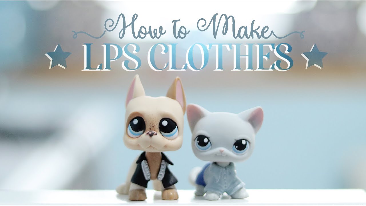 ✧ How to Make LPS Clothes // Jak Zrobić Ubranka dla LPS ✧
