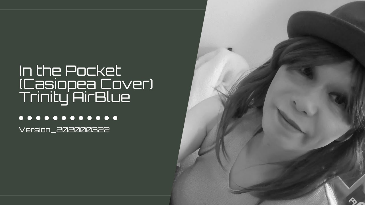 In the Pocket(Casiopea Cover) - Trinity AirBlue
