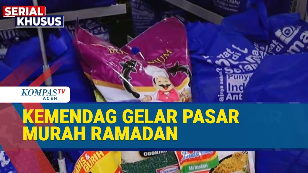 Kemendag Sediakan Beras hingga Gula dalam Program Pasar Murah Ramadan