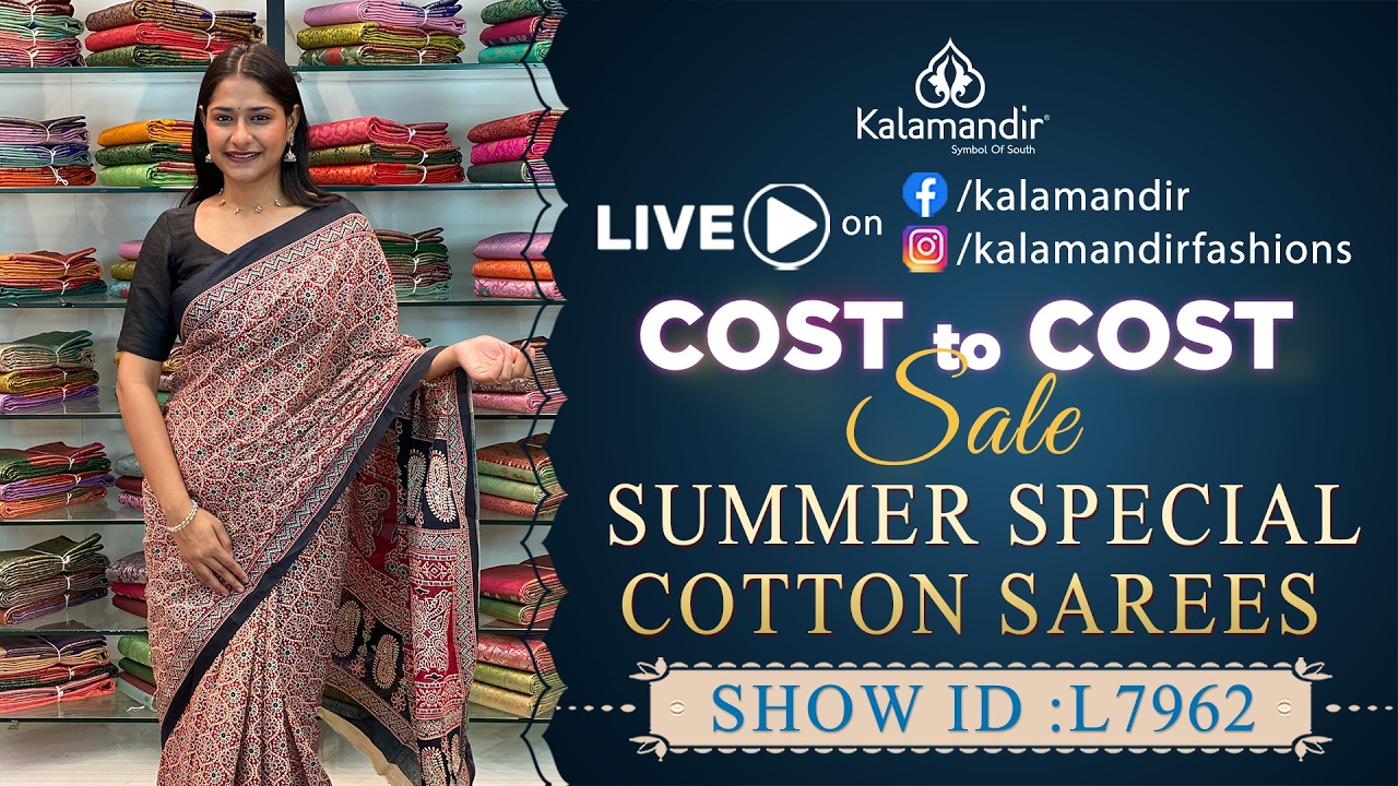 Cost to Cost Sale : Summer Special Cotton Sarees @ Special Price  | Kalamandir LIVE