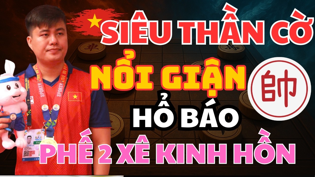 LẠI LÝ HUYNH GẶP ÁP LỰC KHỦNG KHIẾP KHI VUA CỜ PHẾ HẾT HAI XE