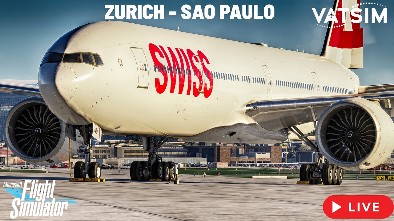 SWISS B777 | Zurich ✈ S&atilde;o Paulo FULL FLIGHT | MSFS 2024 + VATSIM Livestream