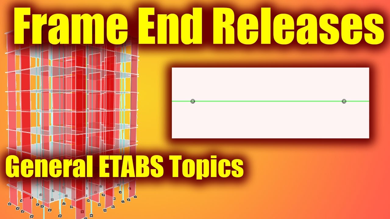 ETABS - Frame End Release (Arabic Tutorial)