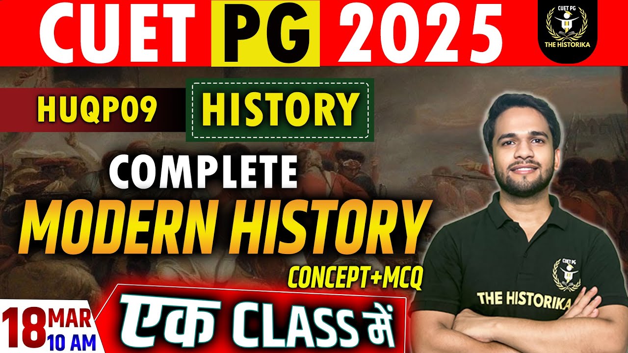 CUET PG 2025 | MA History | Modern History in One Class | Concept Class| Maha Marathon by Basant Sir
