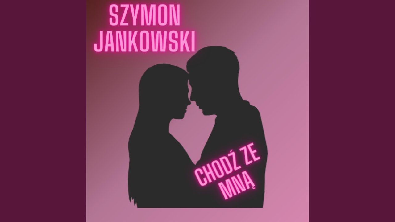 Chodź ze mną