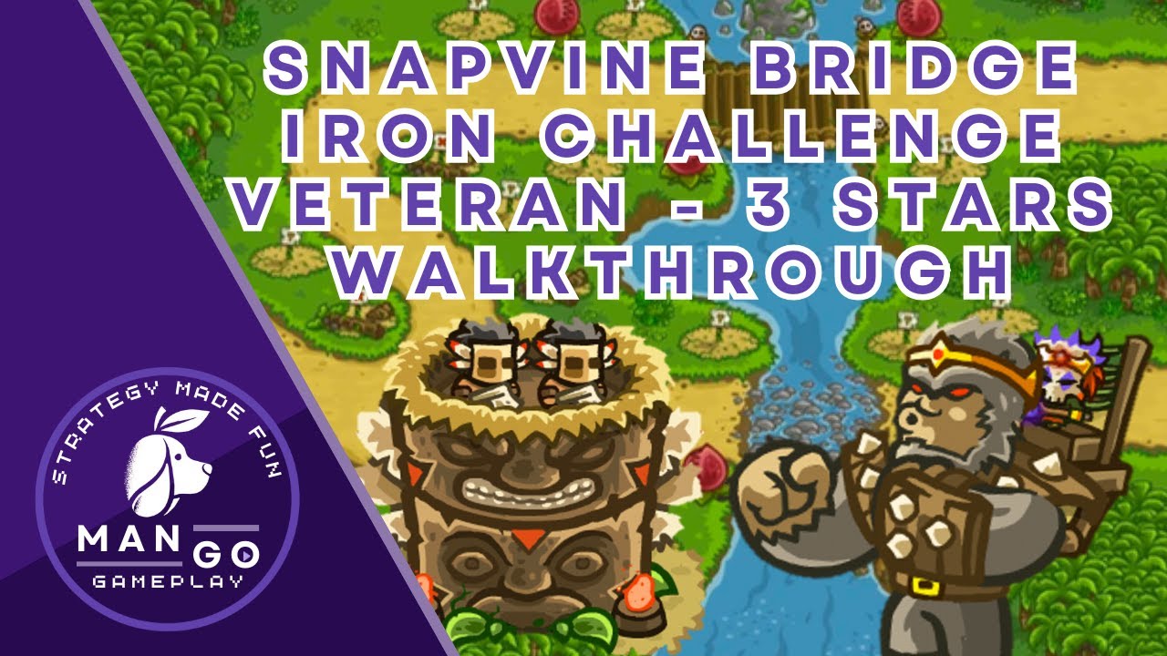 Best Walkthrough: Kingdom Rush Frontiers - Snapvine Bridge - Iron Challenge (Veteran)