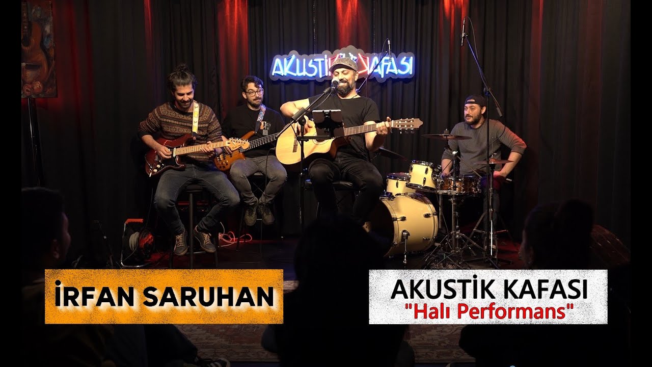 İrfan Saruhan - Akustik Kafası #Halı Performans