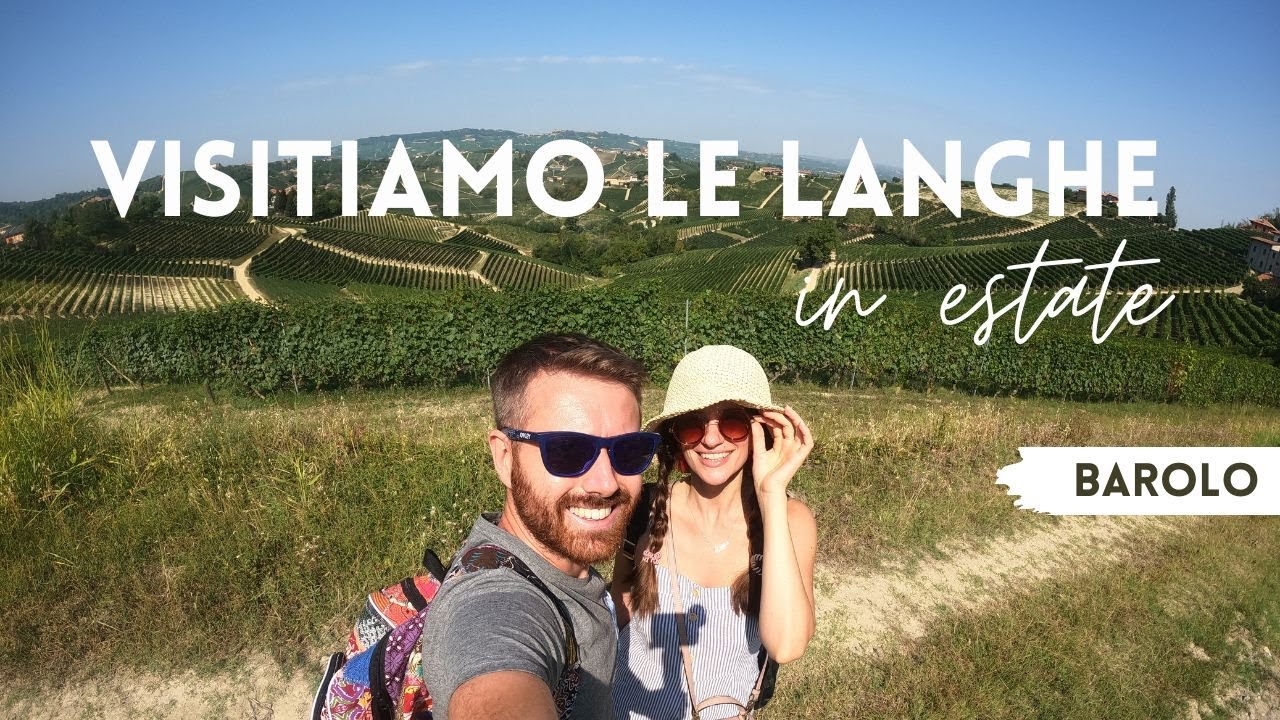 Visitiamo le LANGHE in Estate: Tour nella zona del Barolo