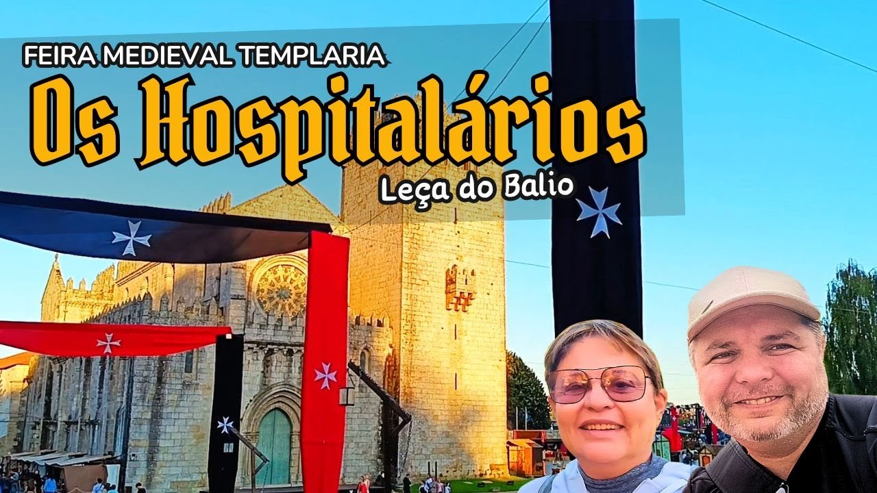 Feira Medieval - Os Hospitalários no Mosteiro de Leça do Balio