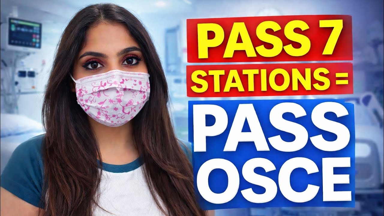 PASS 7 STATIONS = PASS OSCE 😱 | Full Strategy Revealed🔥 OSCE Made Easy! Pass 7 Stations & Clear Exam