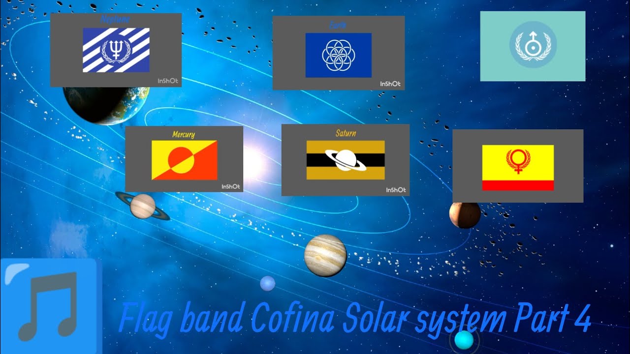 Flag band cofina solar system Part 4 