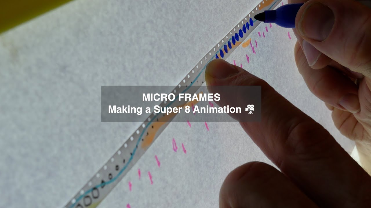 Microframes - making an animation on Super 8 film