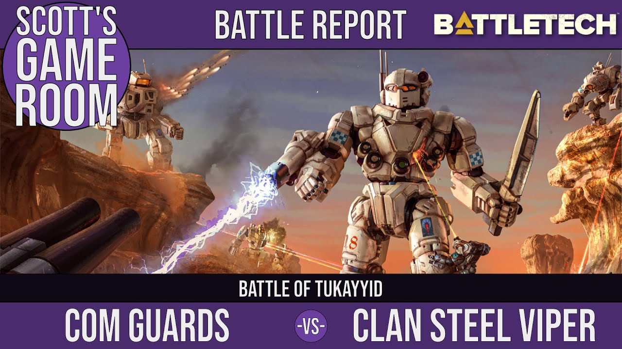 BattleTech Tukayyid Battle Report: The Devil's Bath - Com Guards vs Clan Steel Viper