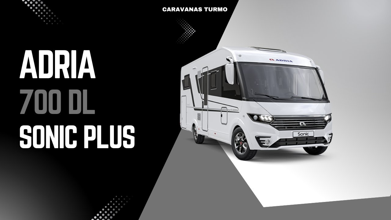 Adria Sonic 700 DL Plus - ¿Podría ser la MEJOR AUTOCARAVANA de LUJO?