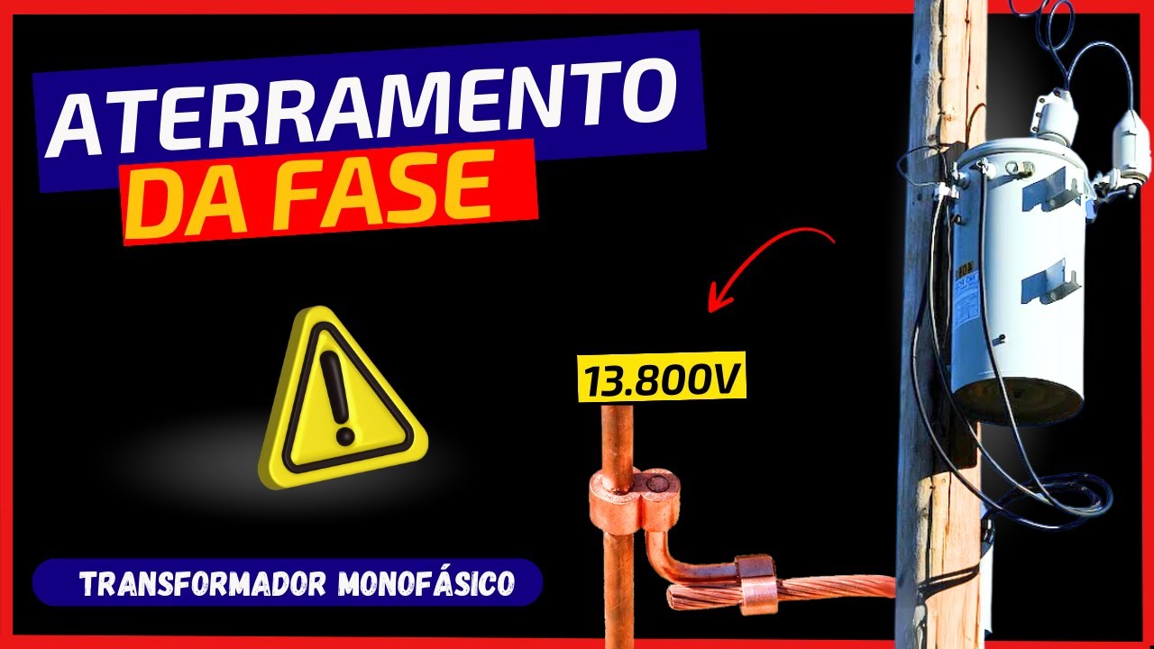 COMO FUNCIONA O TRANSFORMADOR MONOFÁSICO? A FASE É MESMO ATERRADA?