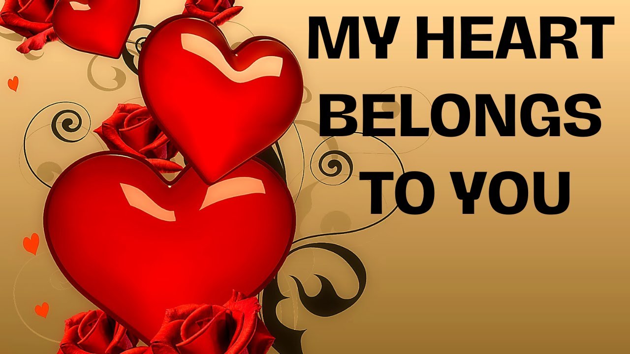My Heart Will Always Need You 💖 Romantic Love Messages |Love Message from the Heart