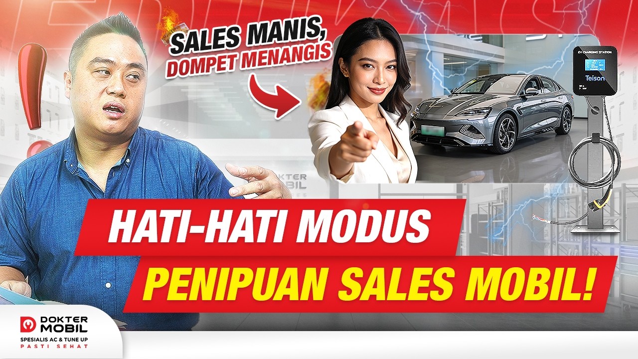 Mobil Baru, Tapi Rugi Duluan⁉️ Waspada Modus Sales NAKAL❗❗ #edukasi  - Dokter Mobil Indonesia