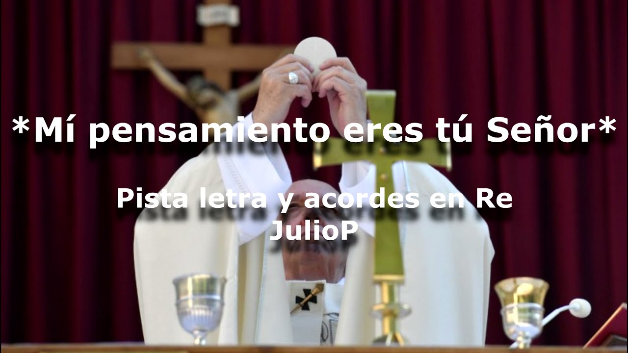 Mi pensamiento eres tú pista letra y acordes en Re