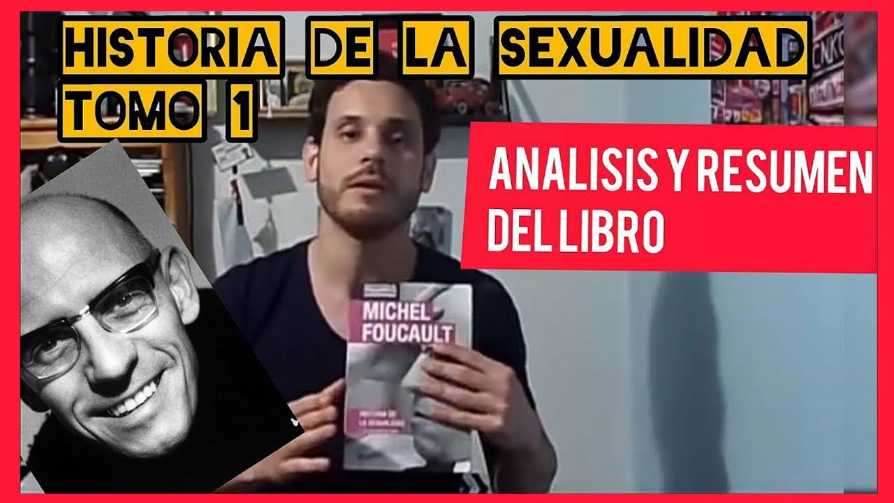 Historia de la sexualidad - Michel Foucault