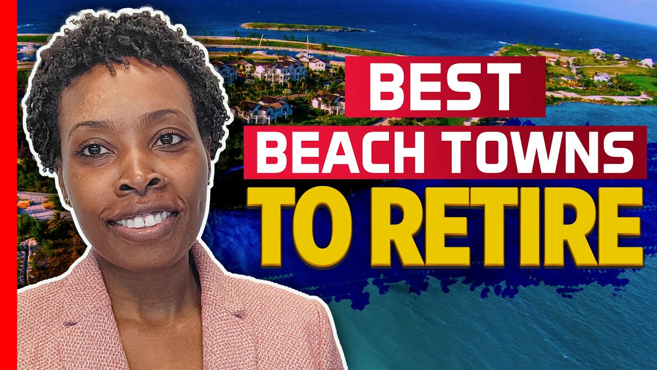 Best Beach Towns To Retire