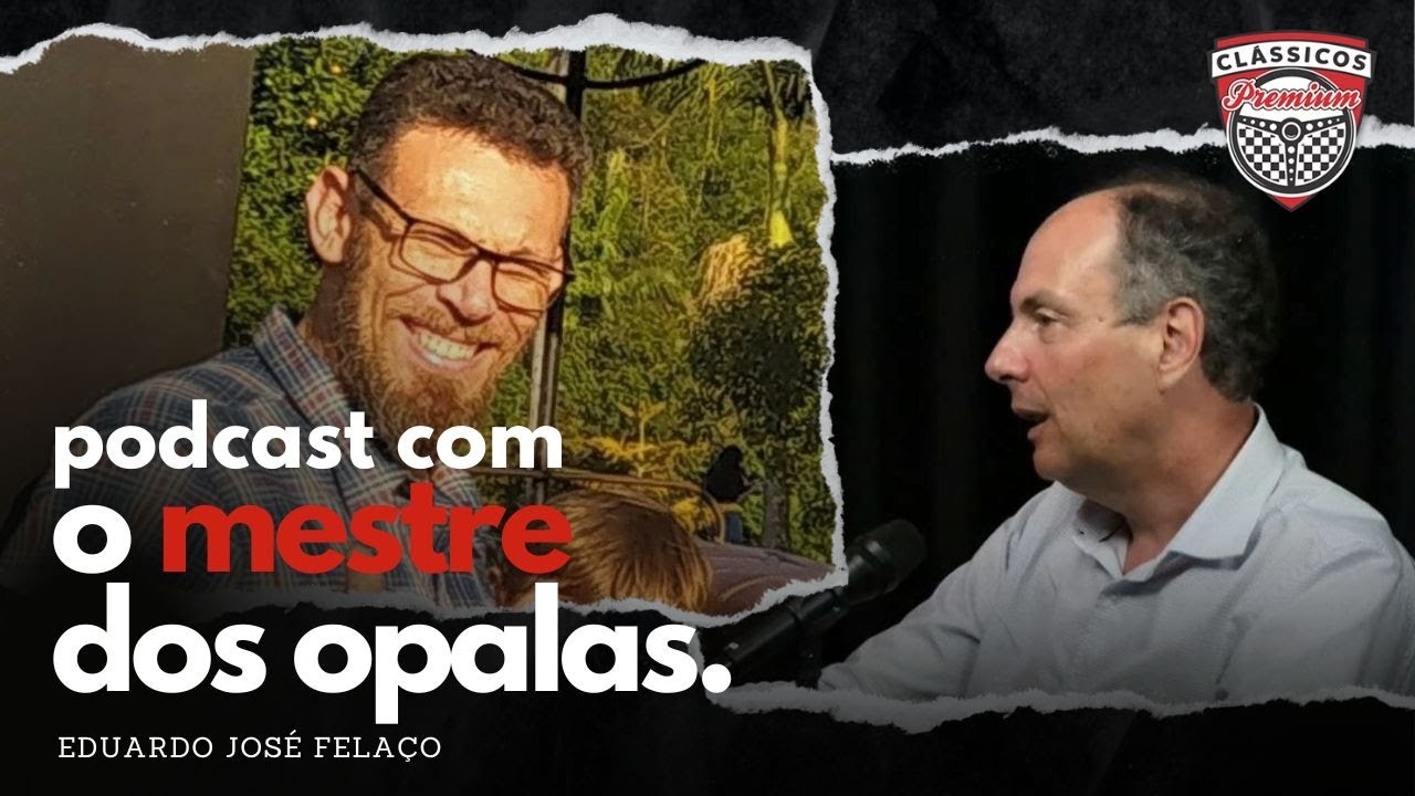 CONVERSA COM O MESTRE DOS OPALAS (Eduardo José Felaço) l Podcast
