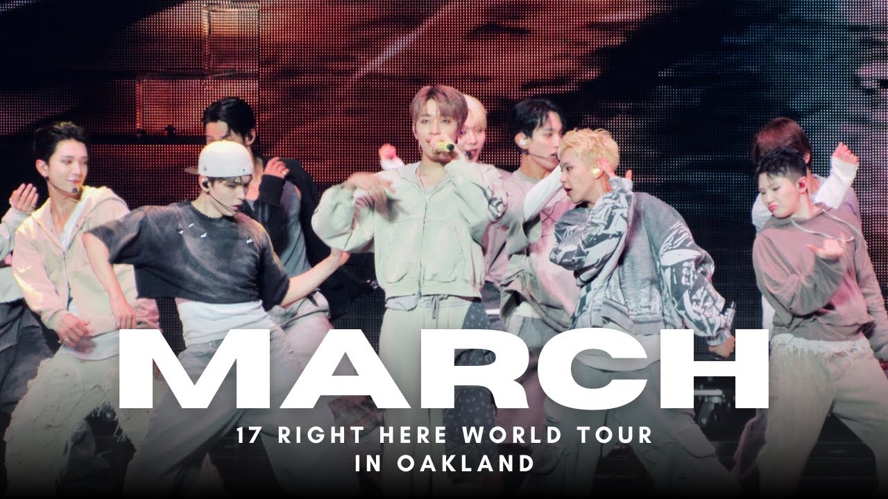 SEVENTEEN (세븐틴) - March (LIVE) | 20241105 | SEVENTEEN RIGHT HERE WORLD TOUR IN OAKLAND