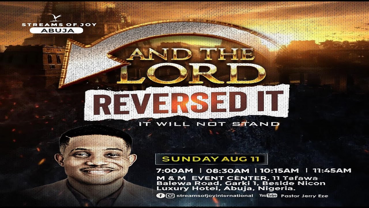 AND THE LORD REVERSED IT || SUNDAY SERVICE || 11TH AUGUST 2024