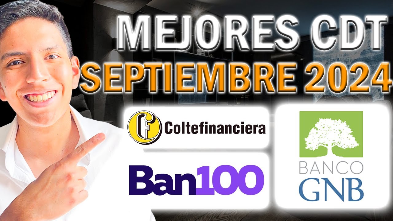 MEJORES CDT EN COLOMBIA - SEPTIEMBRE 2024