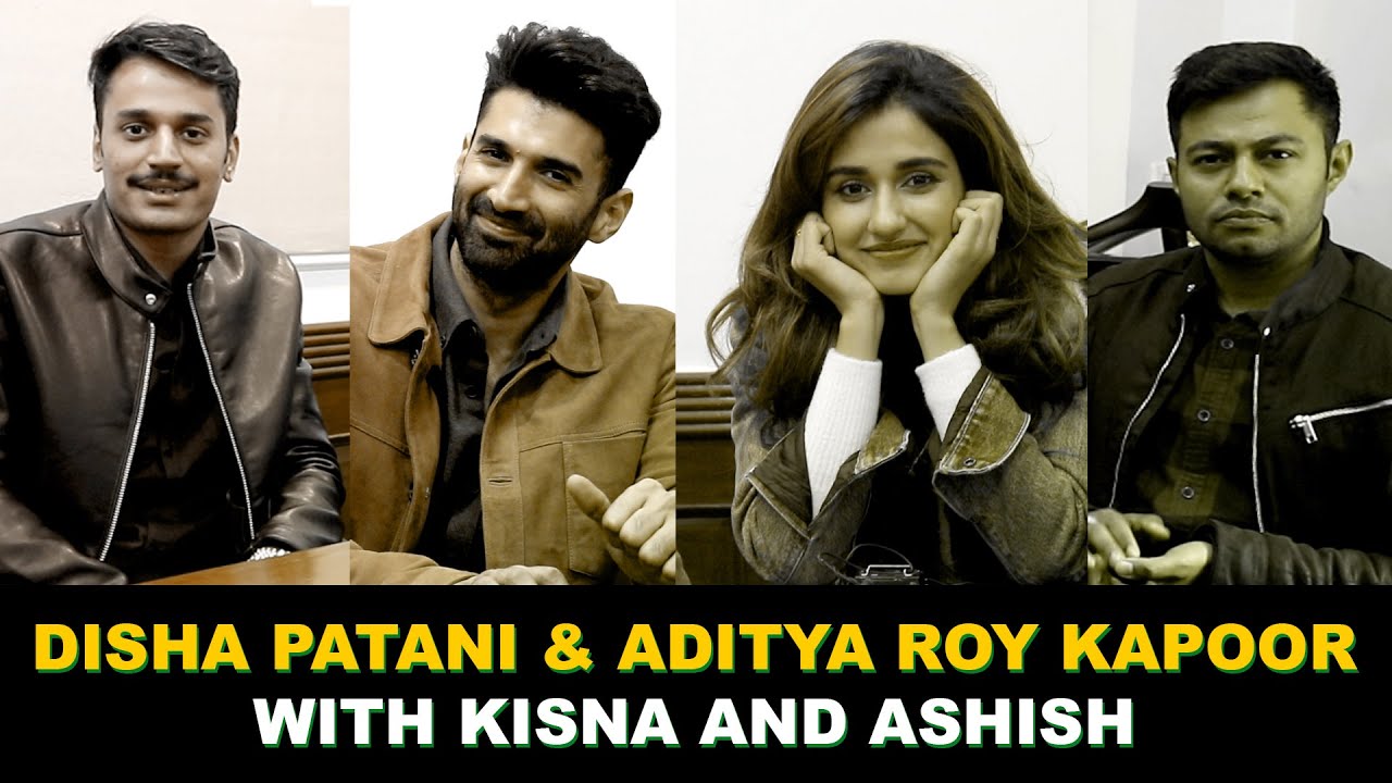 Disha patani & Aditya Roy Kapoor in conversation with Kisna and Ashish