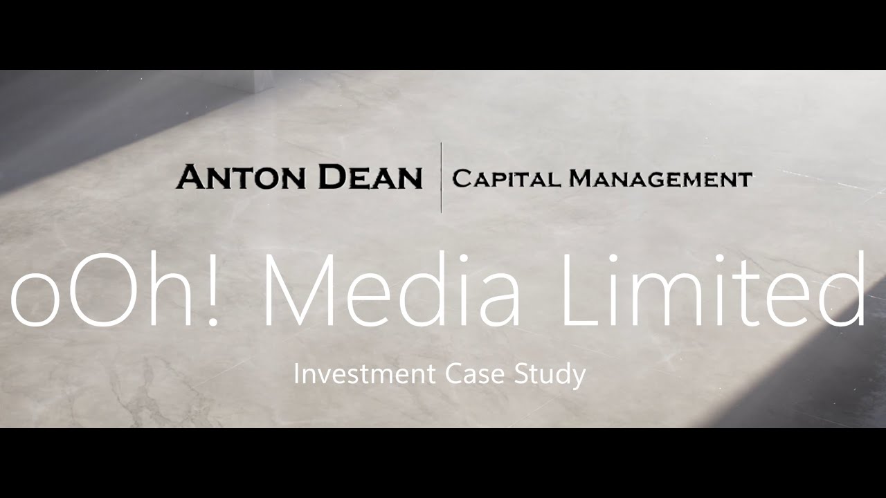 oOh! Media Limited (Investment Case Study)