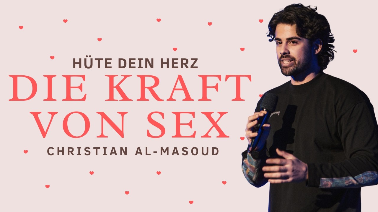 Die Kraft von Sex | Christian Al-Masoud