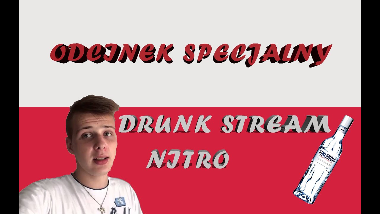 POLSKIE ODDSHOTy #ODCINEK SPECJALNY - Nitro robi drunk stream?! Czyli cały live w pigułce!