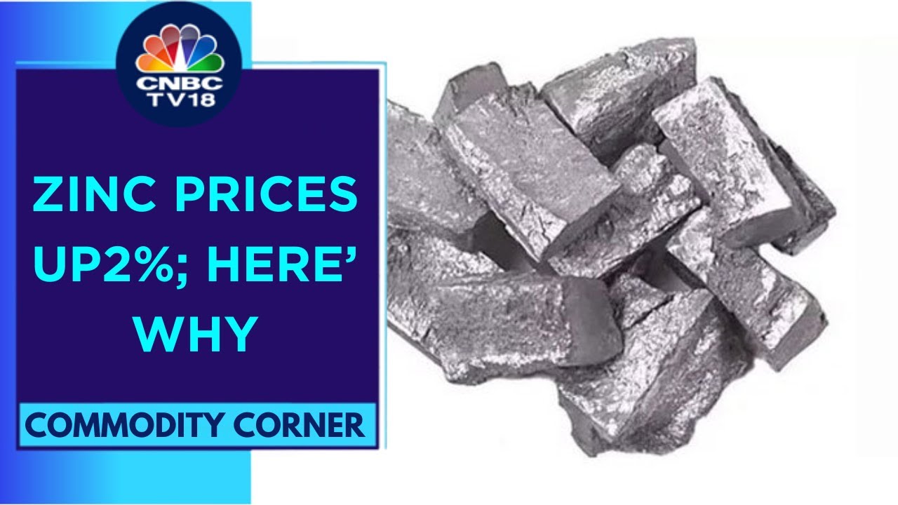 Zinc Prices At 3-Week High As China Refined Imports Up By 76,800 Tonne In July | CNBC TV18