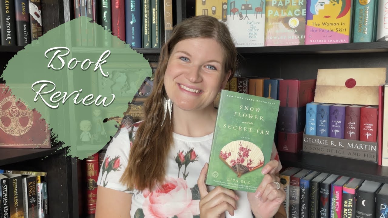 Snow Flower and the Secret Fan || Book Review