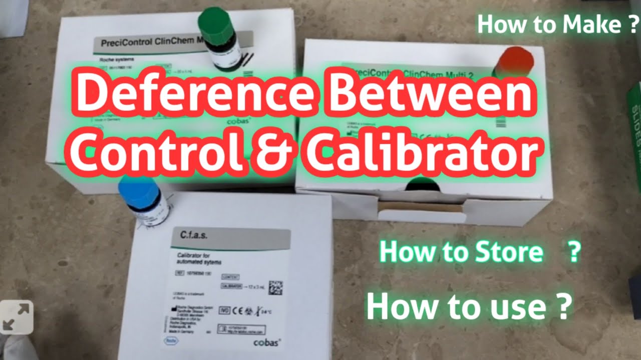 Deference between Control and Calibrator | How to make Control and Calibrator in Biochemistry Lab